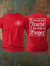 Herren I brach koa Tracht i bin scho ein Bayer T-Shirt